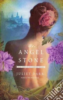 The Angel Stone libro in lingua di Dark Juliet