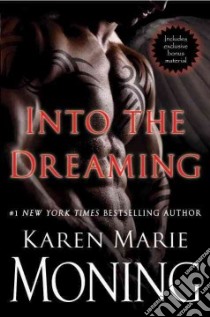 Into the Dreaming libro in lingua di Moning Karen Marie