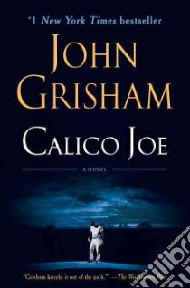 Calico Joe libro in lingua di Grisham John