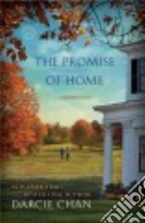 The Promise of Home libro in lingua di Chan Darcie