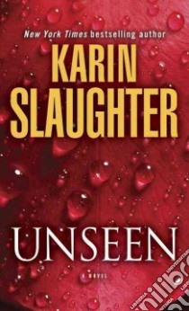 Unseen libro in lingua di Slaughter Karin