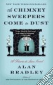 As Chimney Sweepers Come to Dust libro in lingua di Bradley Alan