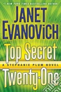 Top Secret Twenty-One libro in lingua di Evanovich Janet