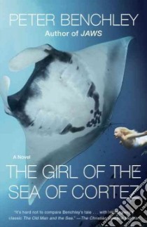 The Girl of the Sea of Cortez libro in lingua di Benchley Peter