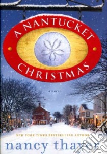 A Nantucket Christmas libro in lingua di Thayer Nancy