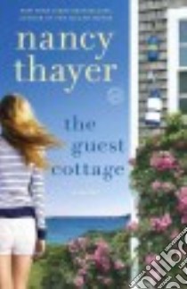 The Guest Cottage libro in lingua di Thayer Nancy