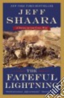 The Fateful Lightning libro in lingua di Shaara Jeff