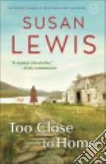Too Close to Home libro in lingua di Lewis Susan