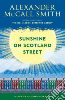 Sunshine on Scotland Street libro in lingua di McCall Smith Alexander, McIntosh Iain (ILT)