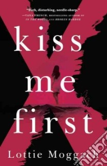 Kiss Me First libro in lingua di Moggach Lottie
