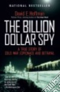 The Billion Dollar Spy libro in lingua di Hoffman David E.