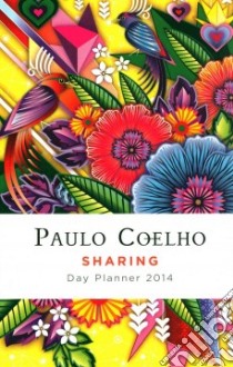 Sharing 2014 Calendar libro in lingua di Coelho Paulo, Estrada Catalinaa (CON)