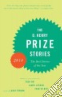 The O. Henry Prize Stories 2014 libro in lingua di Furman Laura (EDT), Aw Tash, Lasdun James, Silber Joan
