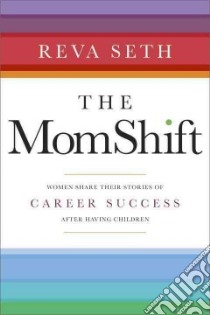 The Momshift libro in lingua di Seth Reva