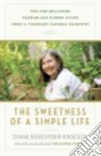 The Sweetness of a Simple Life libro in lingua di Beresford-Kroeger Diana