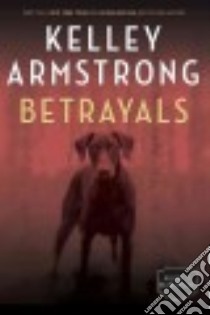 Betrayals libro in lingua di Armstrong Kelley
