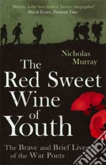 Red Sweet Wine of Youth libro in lingua di Nicholas Murray