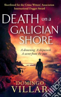 Death on a Galician Shore libro in lingua di Villar Domingo, Soto Sonia (TRN)