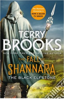 Black Elfstone: Book One of the Fall of Shannara libro in lingua di Terry Brooks