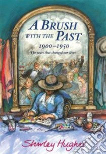 A Brush With the Past libro in lingua di Hughes Shirley