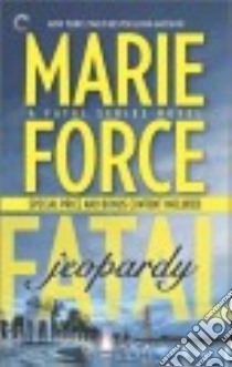 Fatal Jeopardy libro in lingua di Force Marie