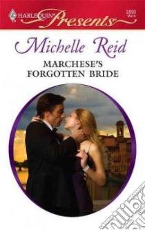Marchese's Forgotten Bride libro in lingua di Reid Michelle