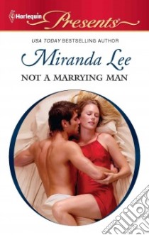Not a Marrying Man libro in lingua di Lee Miranda