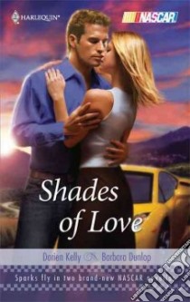 Shades of Love libro in lingua di Kelly Dorien, Dunlop Barbara