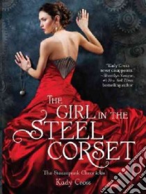 The Girl in the Steel Corset libro in lingua di Cross Kady
