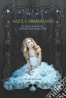 Alice in Zombieland libro in lingua di Showalter Gena