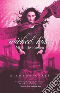 Wicked Kiss libro in lingua di Rowen Michelle