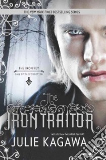 The Iron Traitor libro in lingua di Kagawa Julie