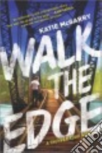 Walk the Edge libro in lingua di McGarry Katie