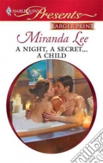 A Night, a Secret... a Child libro in lingua di Lee Miranda
