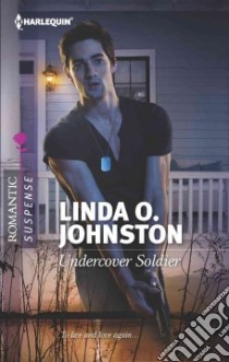 Undercover Soldier libro in lingua di Johnston Linda O.