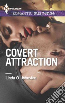 Covert Attraction libro in lingua di Johnston Linda O.