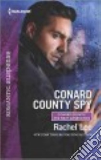 Conard County Spy libro in lingua di Lee Rachel