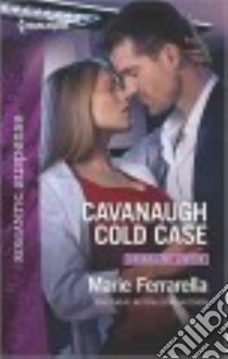 Cavanaugh Cold Case libro in lingua di Ferrarella Marie