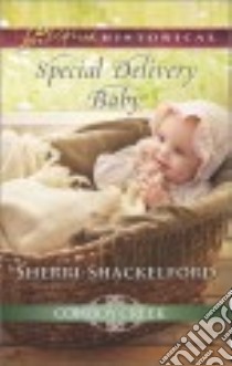 Special Delivery Baby libro in lingua di Shackelford Sherri