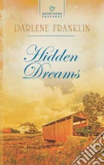Hidden Dreams libro in lingua di Franklin Darlene