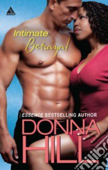 Intimate Betrayal libro in lingua di Hill Donna