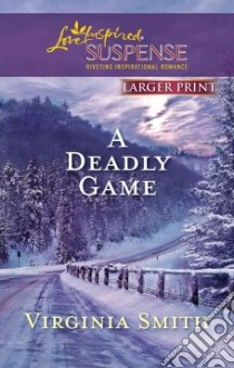 A Deadly Game libro in lingua di Smith Virginia
