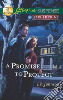 A Promise to Protect libro in lingua di Johnson Liz