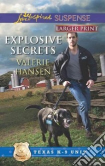 Explosive Secrets libro in lingua di Hansen Valerie