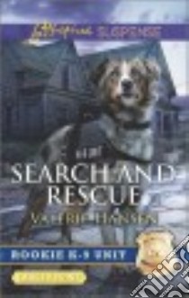 Search and Rescue libro in lingua di Hansen Valerie