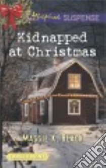 Kidnapped at Christmas libro in lingua di Black Maggie K.