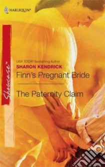 Finn's Pregnant Bride / The Paternity Claim libro in lingua di Kendrick Sharon