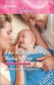 The Billionaire's Baby Swap libro in lingua di Winters Rebecca