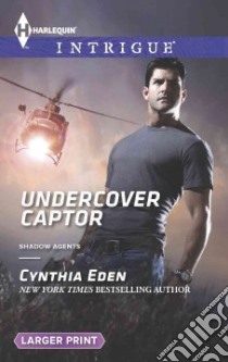 Undercover Captor libro in lingua di Eden Cynthia