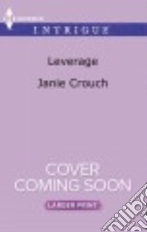Leverage libro in lingua di Crouch Janie